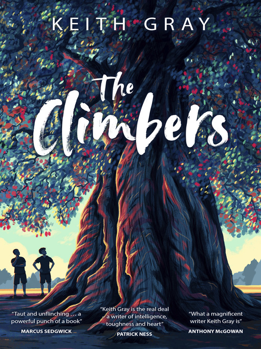 Title details for The Climbers by Keith Gray - Available